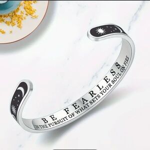 Nwt Stainless steel cuff be fearless of what sets your soul on fire